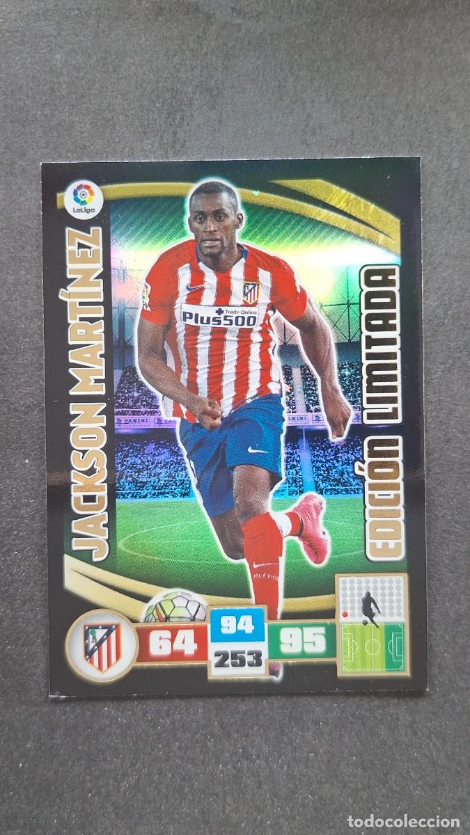 Cartes &agrave; collectionner de Football: L1 JACKSON MARTINEZ ATLETICO DE MADRID EDICION LIMITADA PANINI ADRENALYN XL LIGA 2015/16 15 16