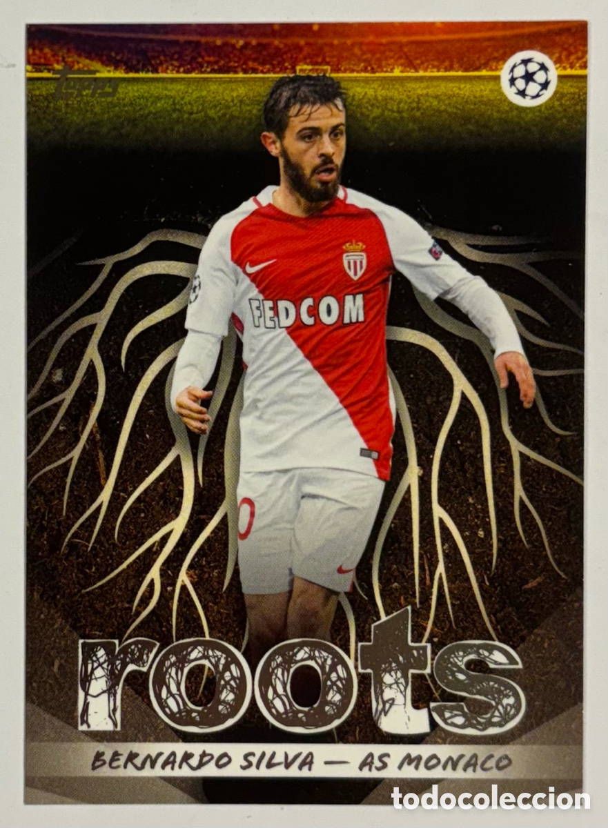 Cromos de F&uacute;tbol: BERNARDO SILVA (MONACO) ROOTS. CARTA REFRACTOR TOPPS CHAMPIONS LEAGUE 2025/26.