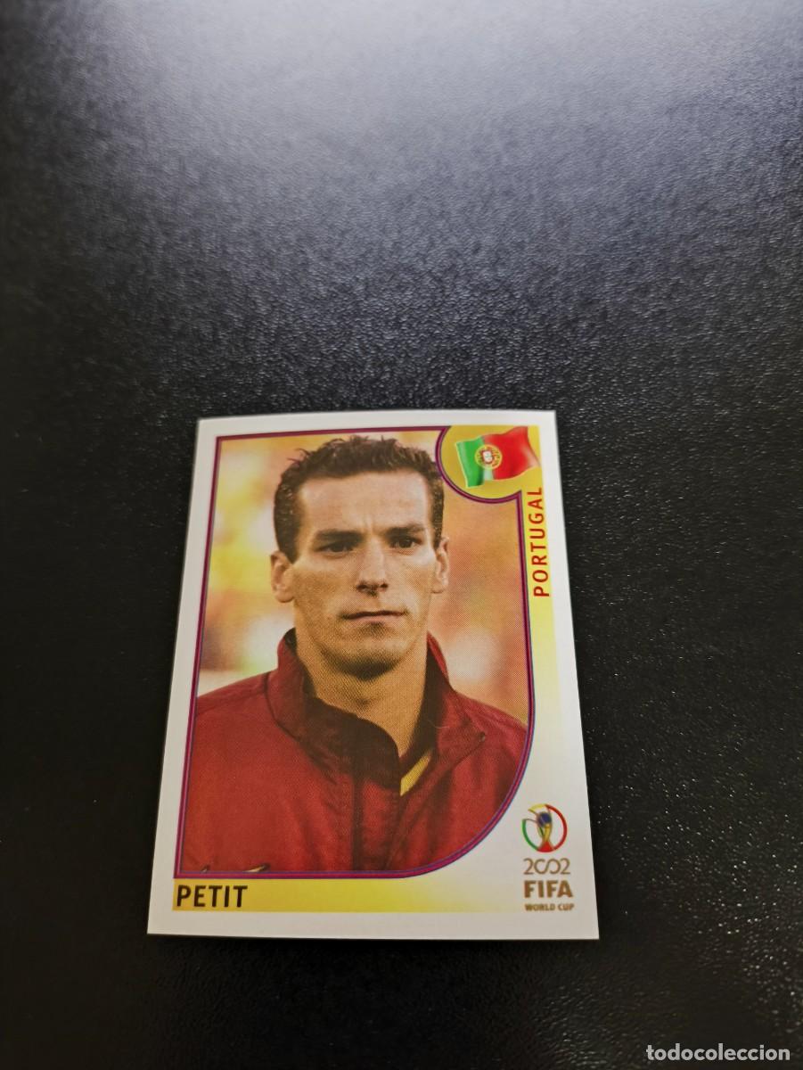 Cromos de Futebol: 303 Petit PORTUGAL SIN PEGAR PANINI FIFA WORLD CUP MUNDIAL KOREA 2002