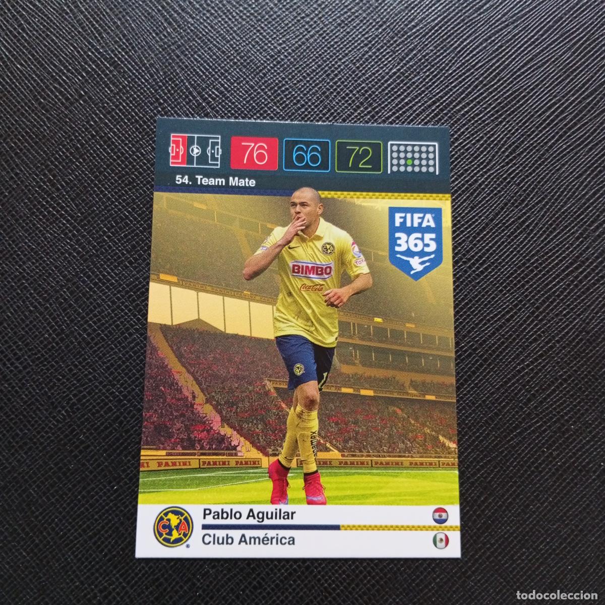 Cromos de F&uacute;tbol: 54 PABLO AGUILAR CLUB AMERICA ADRENALYN 2015 2016 FIFA 365 CROMO FUTBOL 15 16 - A134 PG44