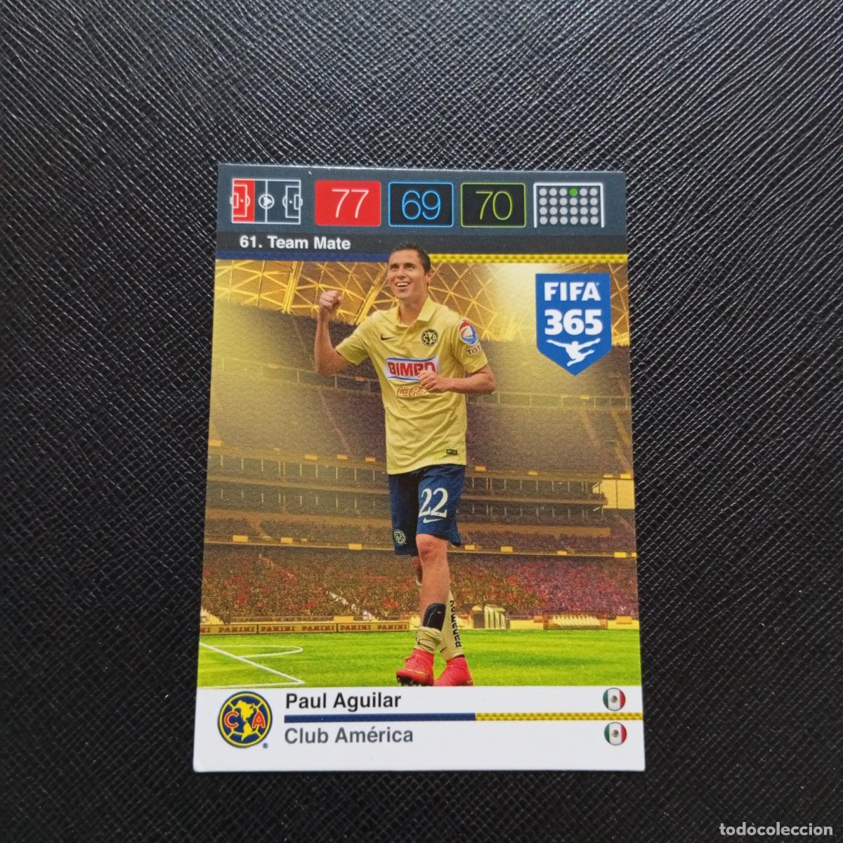 Cromos de F&uacute;tbol: 61 PAUL AGUILAR CLUB AMERICA ADRENALYN 2015 2016 FIFA 365 CROMO FUTBOL 15 16 - A134 PG46