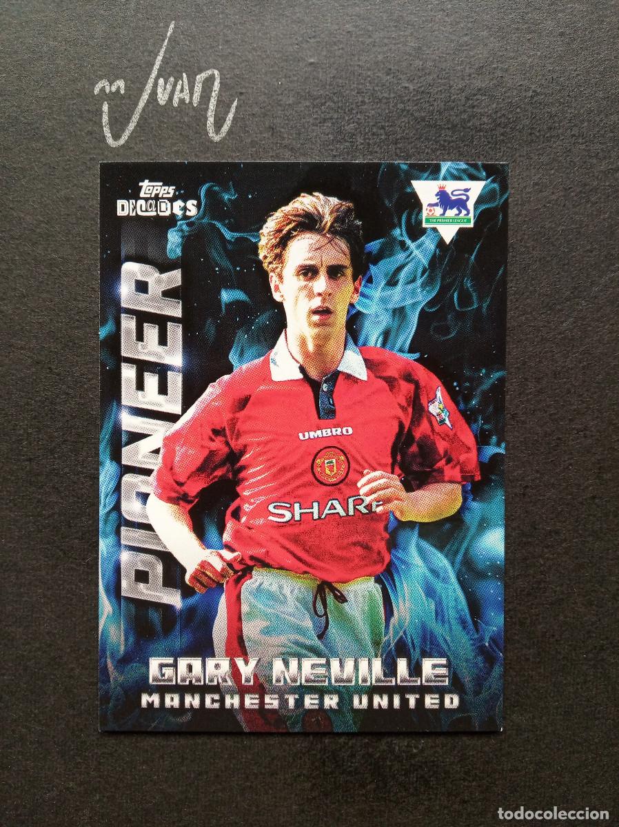Cromos de F&uacute;tbol: PIONEER GARY NEVILLE MANCHESTER UNITED ⚽ TOPPS &reg; DECADES 1990's PREMIER LEAGUE 2025 25 NUEVO