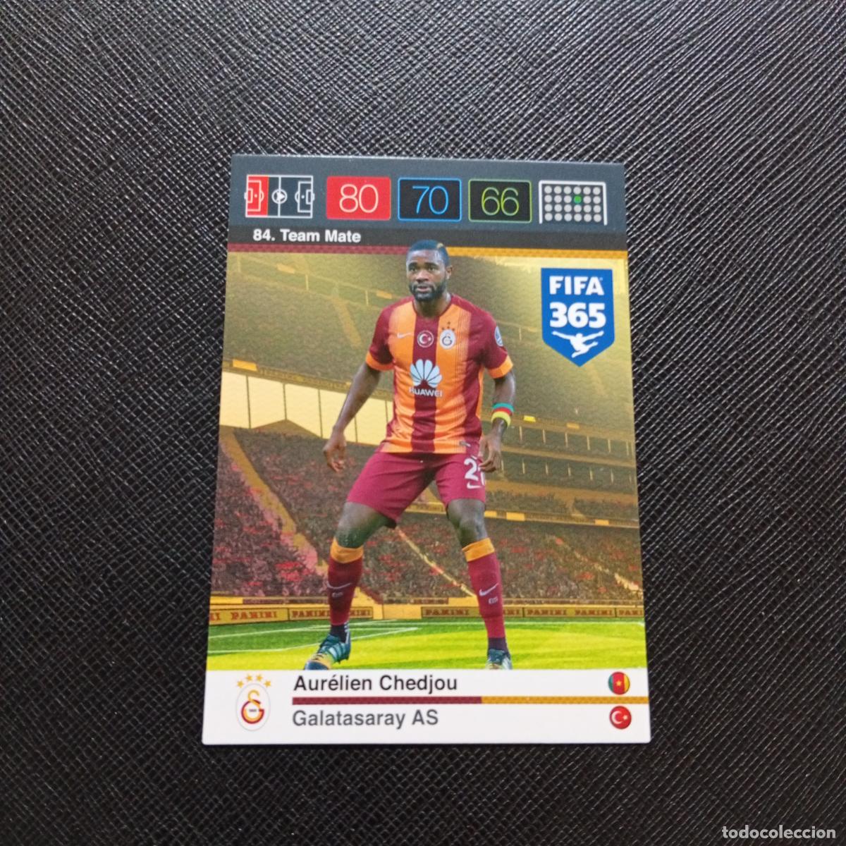 Cromos de Futebol: 84 CHEDJOU GALATASARAY ADRENALYN 2015 2016 FIFA 365 CROMO FUTBOL 15 16 - A91 PG15