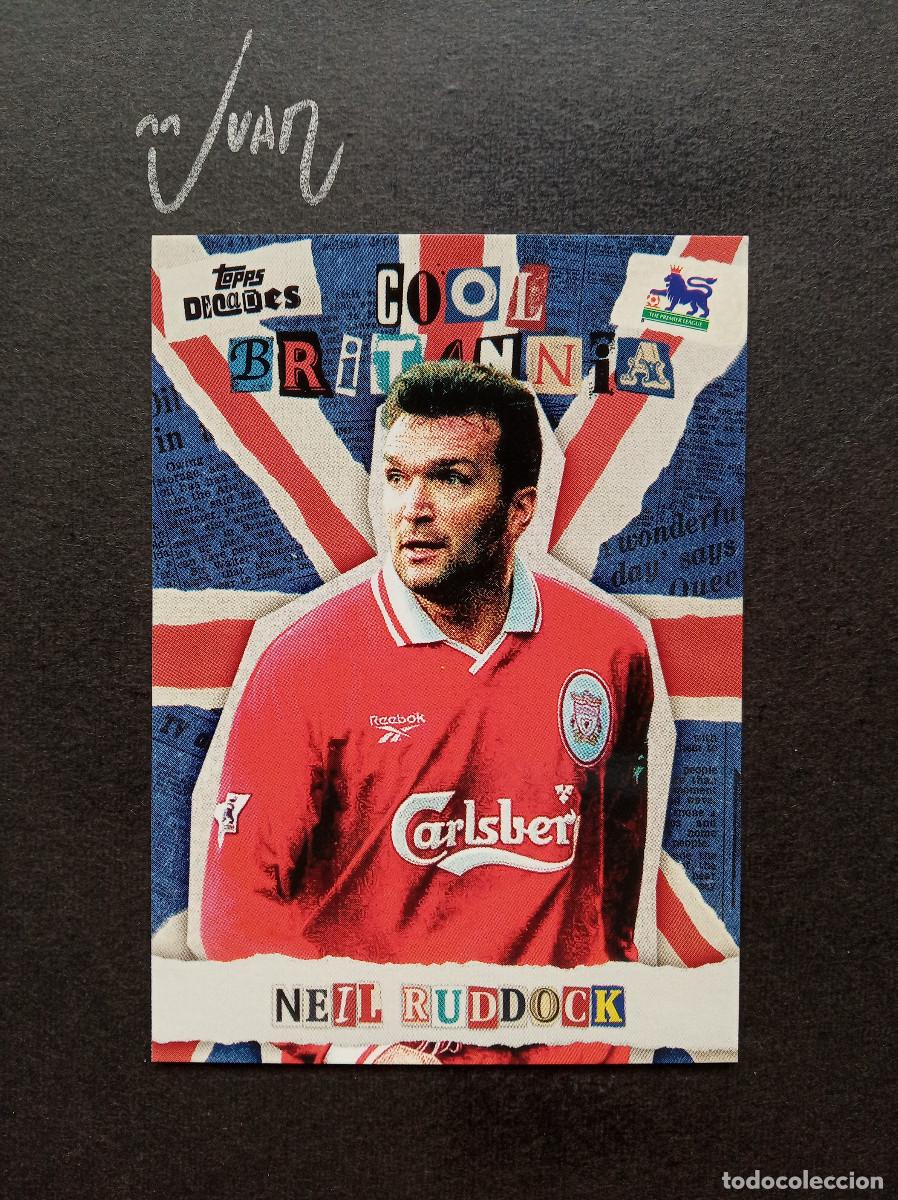Fu&szlig;ball-Sticker: COOL BRITANNIA NEIL RUDDOCK LIVERPOOL ENGLAND ⚽ TOPPS &reg; DECADES 1990's PREMIER LEAGUE 2025 25 NUEVO