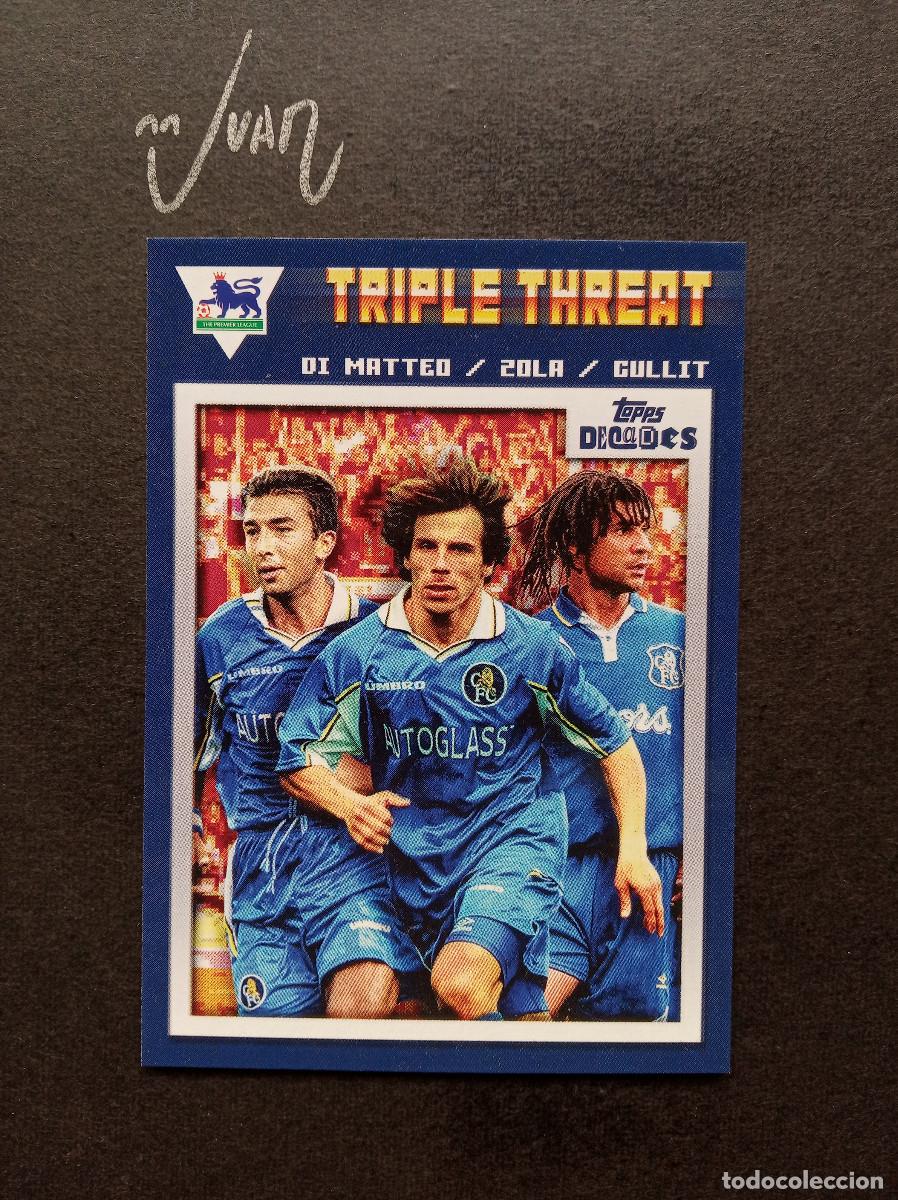 Cromos de F&uacute;tbol: TRIPLE THREAT DI MATTEO / ZOLA / GULLIT CHELSEA FC ⚽ TOPPS &reg; DECADES 1990's PREMIER 2025 25 NUEVO