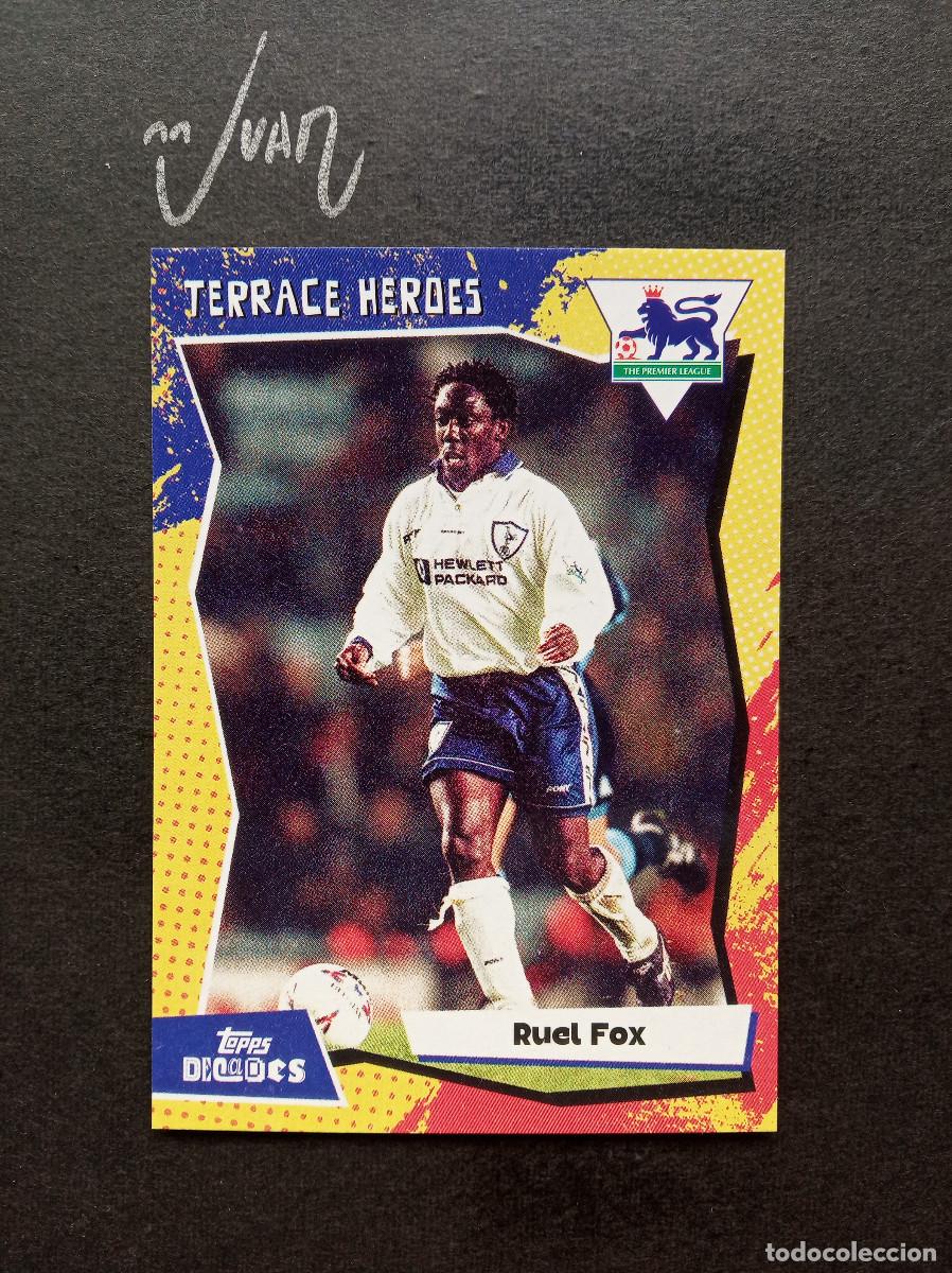 Cromos de F&uacute;tbol: TERRACE HEROES RUEL FOX TOTTENHAM HOTSPUR ⚽ TOPPS &reg; DECADES 1990's PREMIER LEAGUE 2025 25 NUEVO