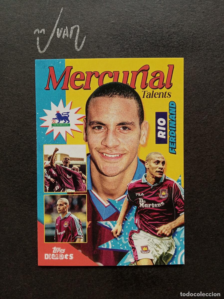 Cartes &agrave; collectionner de Football: MERCURIAL TALENTS RIO FERDINAND WEST HAM INGLATERRA ⚽ TOPPS &reg; DECADES 1990's PREMIER 2025 25 NUEVO