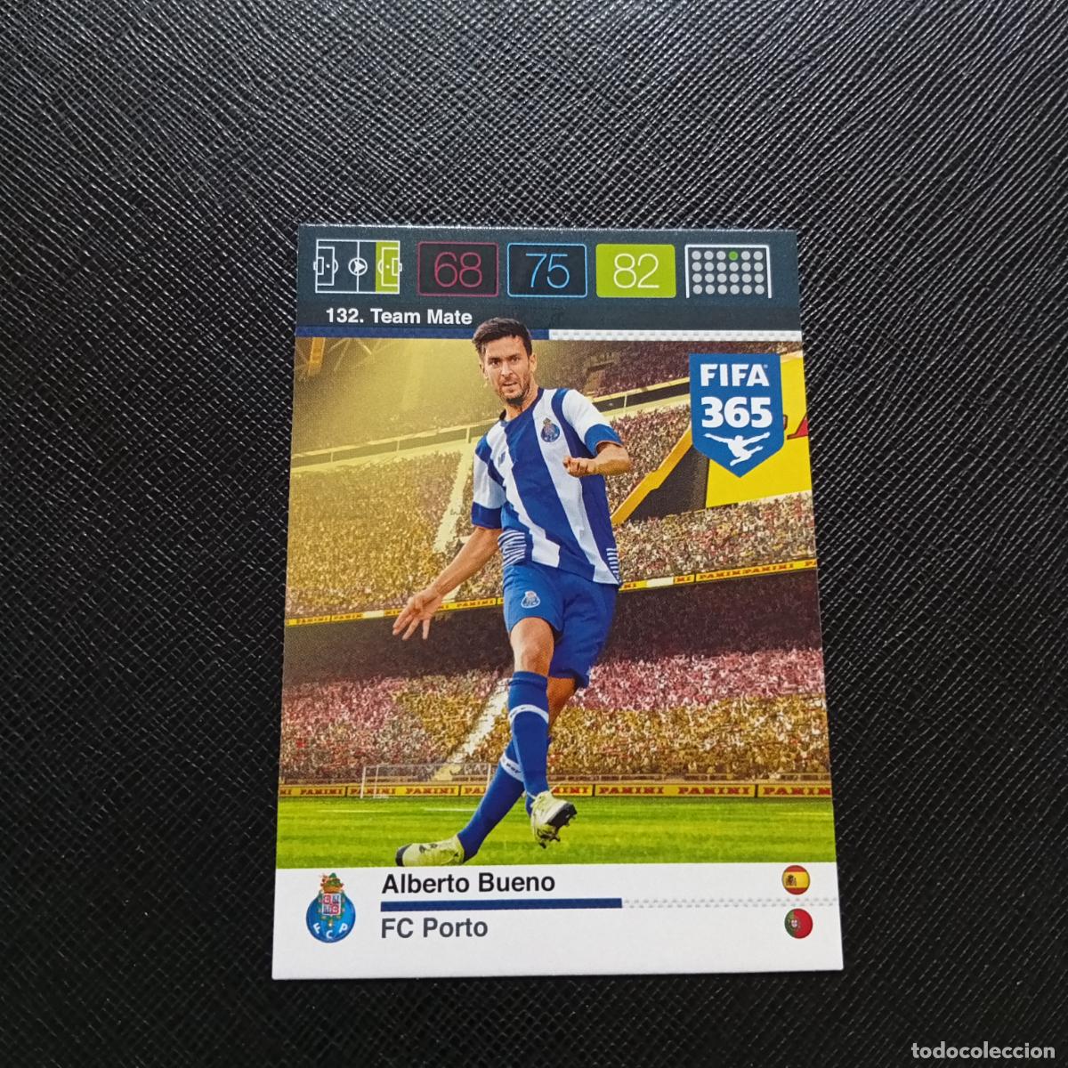 Cromos de F&uacute;tbol: 132 ALBERTO BUENO PORTO OPORTO ADRENALYN 2015 2016 FIFA 365 CROMO FUTBOL 15 16 - A182 PG10