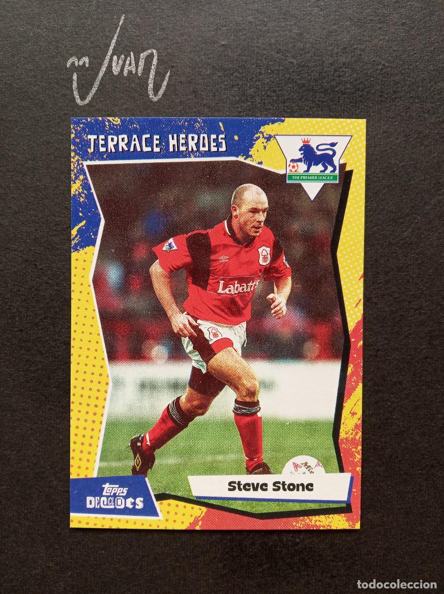 Cartes &agrave; collectionner de Football: TERRACE HEROES STEVE STONE NOTTINGHAM FOREST ⚽ TOPPS &reg; DECADES 1990's PREMIER 2025 25 NUEVO