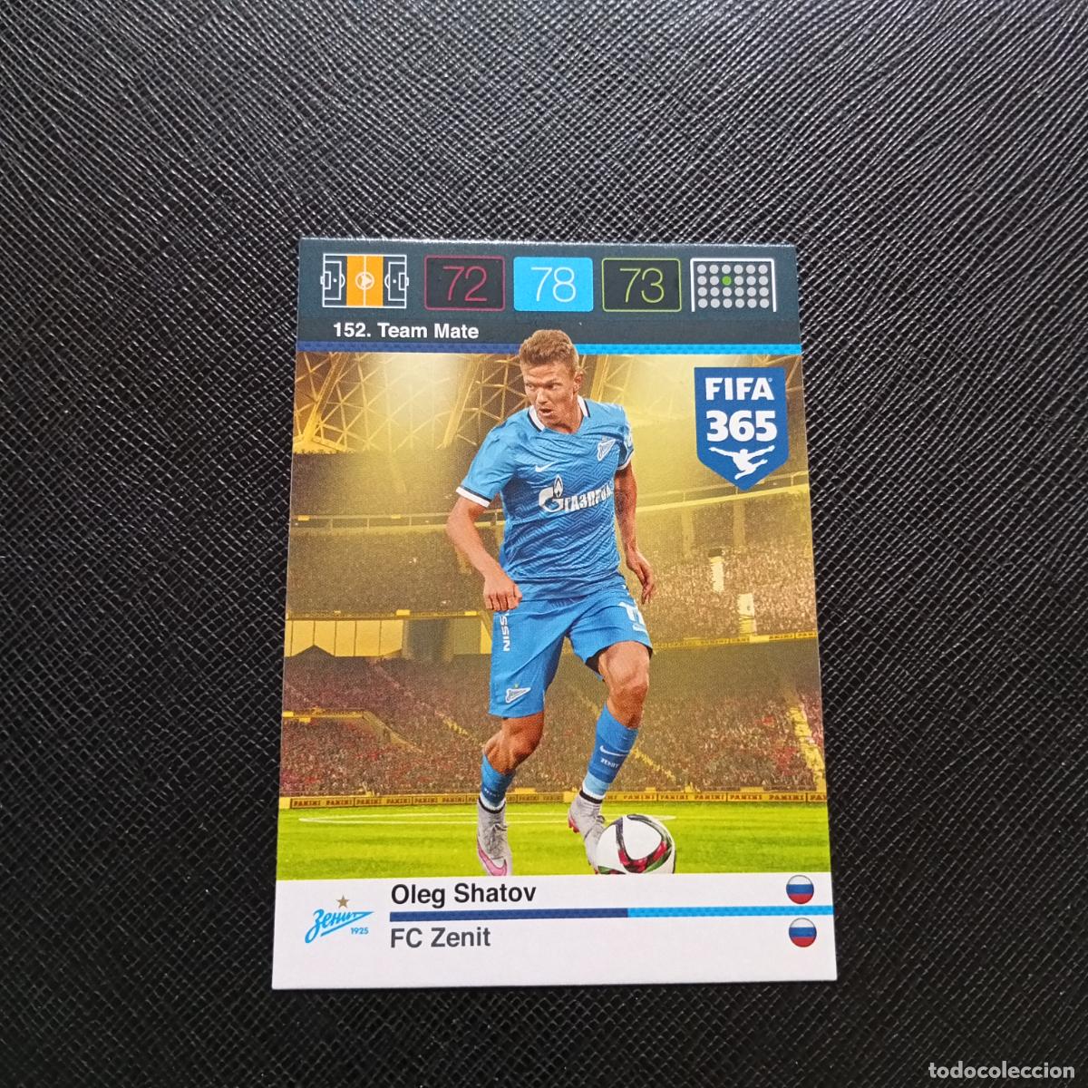 Figurine di Calcio: 152 OLEG SHATOV ZENIT ADRENALYN 2015 2016 FIFA 365 CROMO FUTBOL 15 16 - A182 PG64