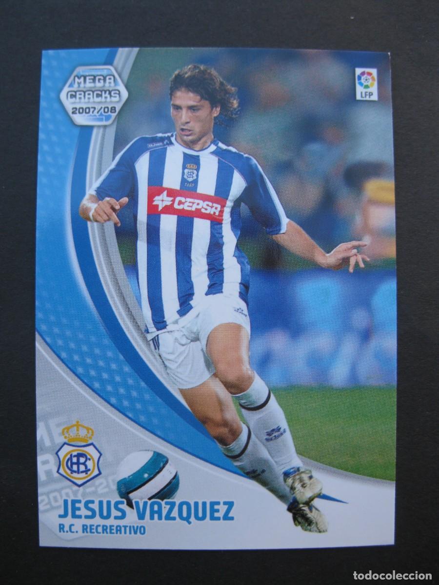 Cromos de F&uacute;tbol: JESUS VAZQUEZ (R.C. RECREATIVO) - N&ordm; 262 - MEGACRACKS 2007-2008 - PANINI - 07-08.