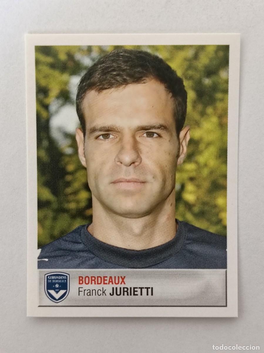 Cromos de F&uacute;tbol: #56 FRANCK JURIETTI (BURDEOS) LIGUE 1 FOOT 2007 PANINI