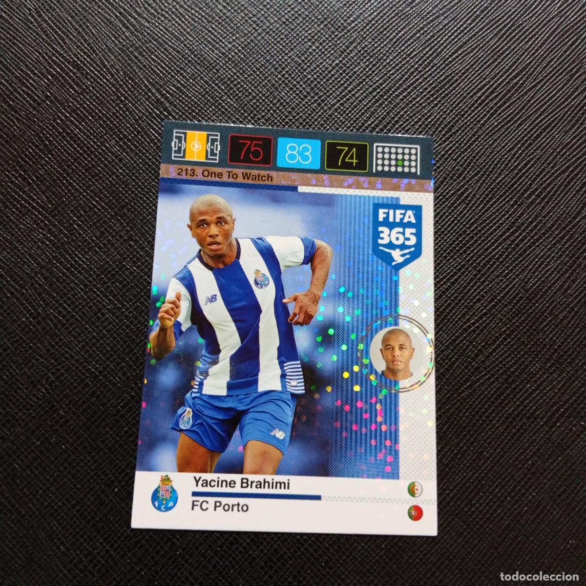 Fu&szlig;ball-Sticker: 213 YACINE BRAHIMI OPORTO PORTO ADRENALYN 2015 2016 FIFA 365 CROMO FUTBOL 15 16 - A182 PG361