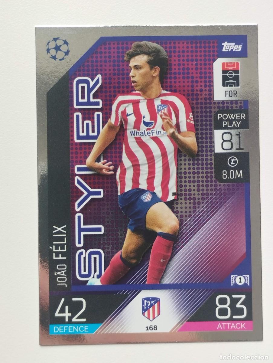 Cromos de F&uacute;tbol: CROMO CARD 168 JOAO FELIX STYLER ATLETICO DE MADRID TOPPS MATCH ATTAX 2022 2023 UCL 22 23 CHAMPION