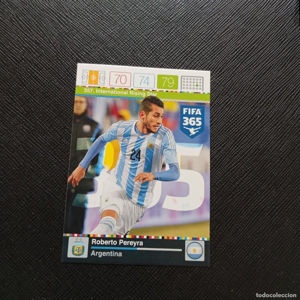 Cromos de F&uacute;tbol: 357 ROBERTO PEREYRA ARGENTINA ADRENALYN 2015 2016 FIFA 365 CROMO FUTBOL 15 16 - A96 PG118
