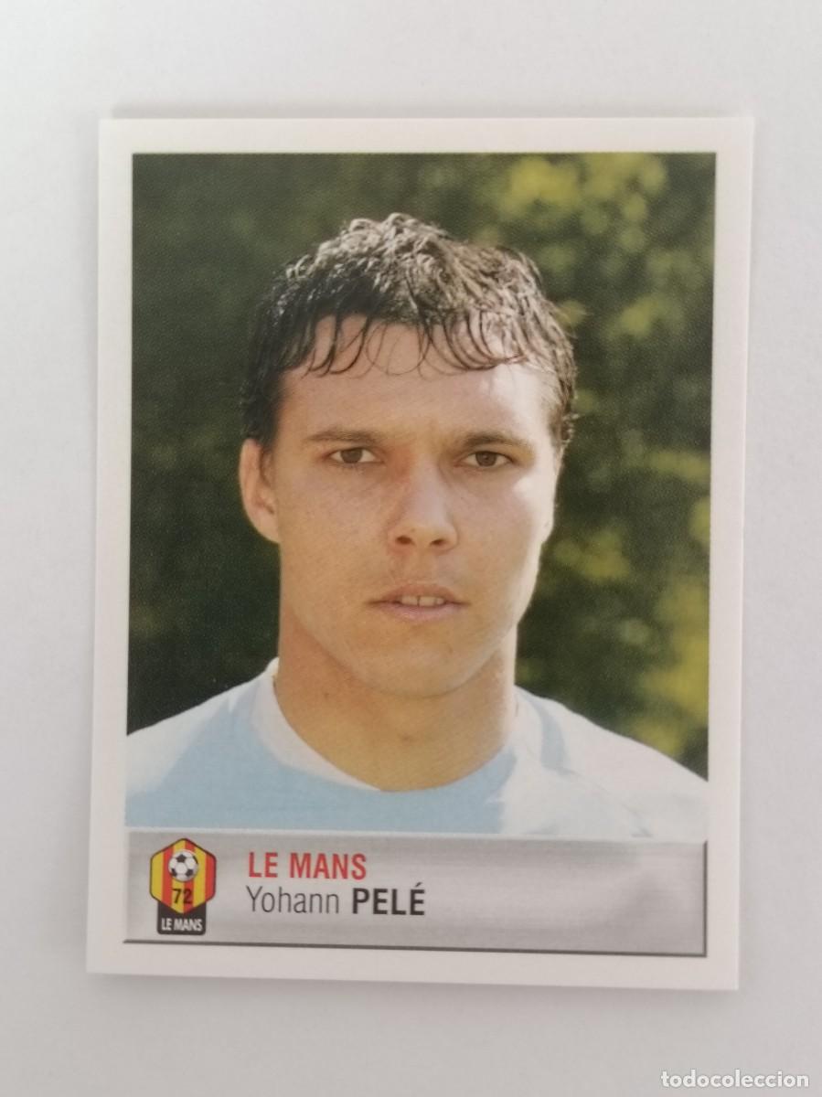 Cromos de F&uacute;tbol: #79 YOHANN PELE (LE MANS) LIGUE 1 FOOT 2007 PANINI