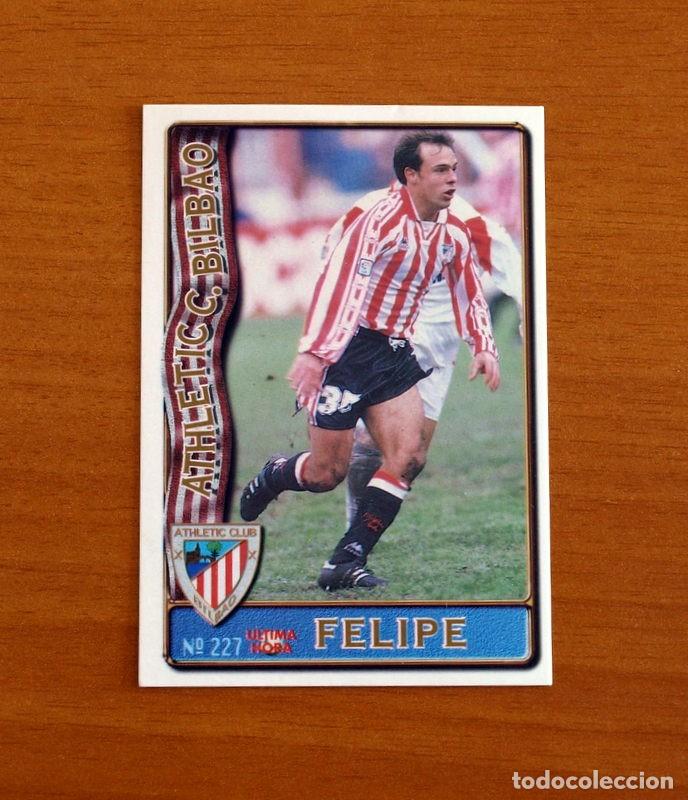 Cromos de F&uacute;tbol: Athletic Bilbao-N&ordm; 227 Felipe-&Uacute;ltima Hora-Mundicromo Las Fichas de la Liga de F&uacute;tbol 1996-1997-96-97