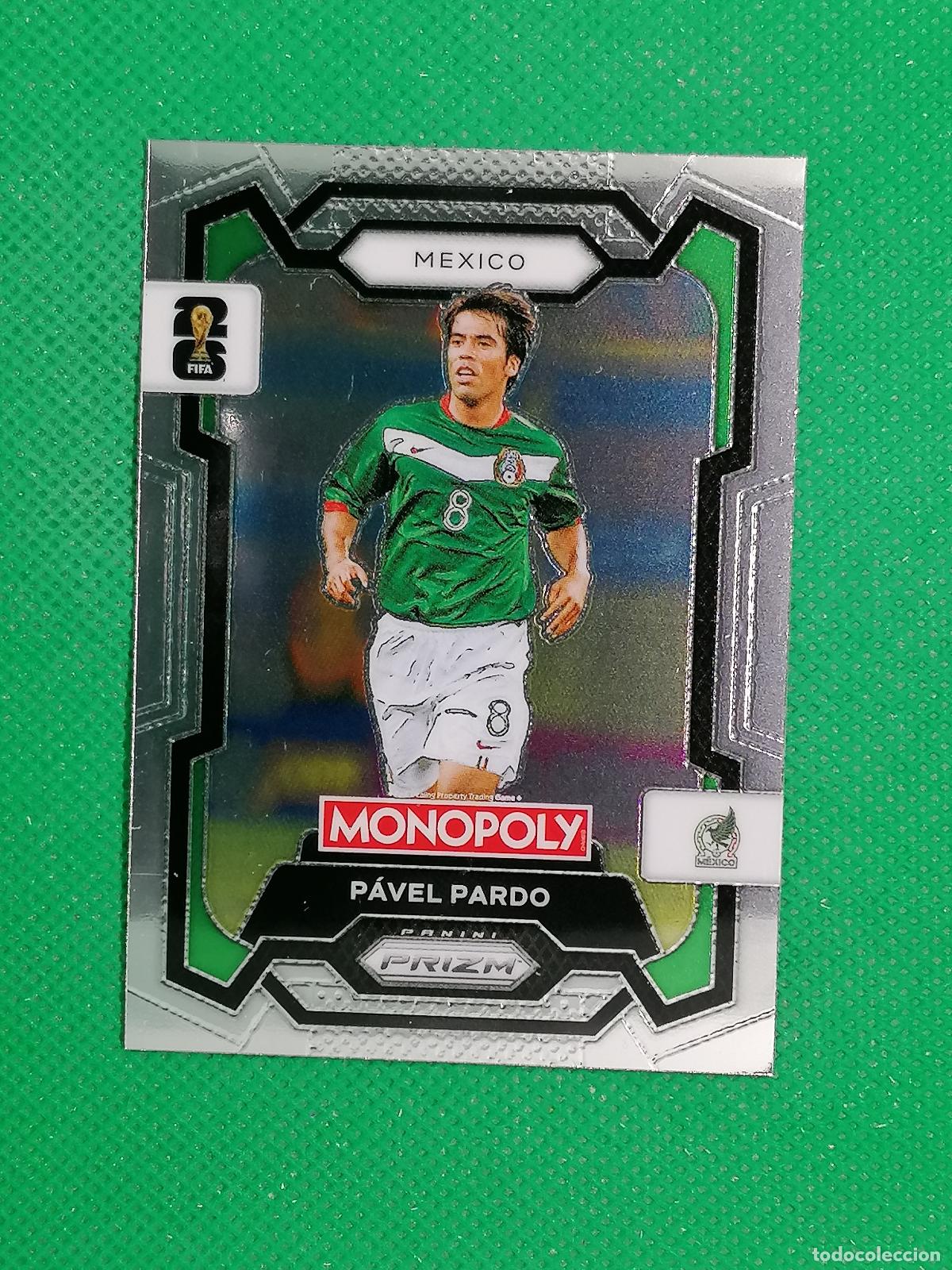 Cromos de F&uacute;tbol: 54 PAVEL PARDO MEXICO BASE ⚽ PANINI PRIZM MONOPOLY FIFA WORLD CUP 26 2026 ⚽