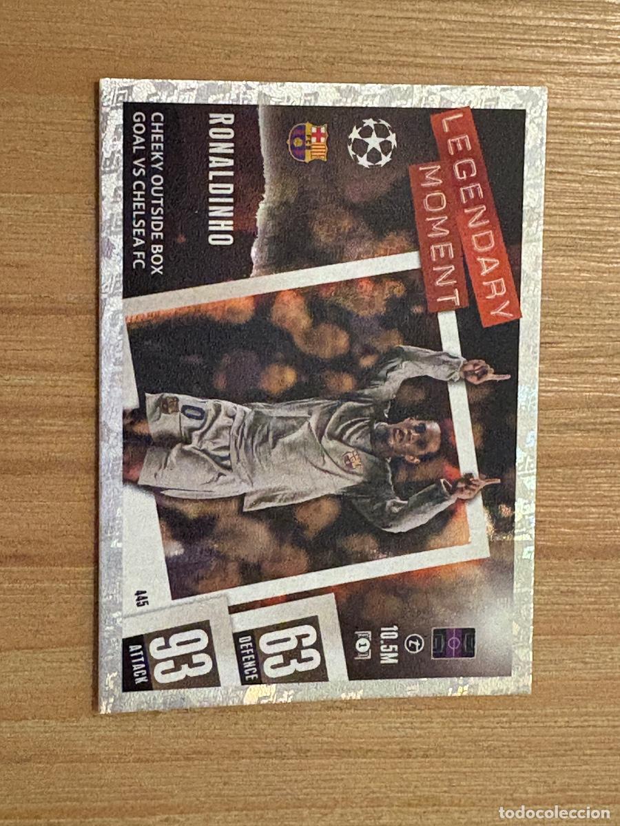 Cromos de F&uacute;tbol: 19. CROMO TOPPS MATCH ATTAX N 445 23-24 2023-24 LEGENDARY MOMENT RONALDINHO BARCELONA