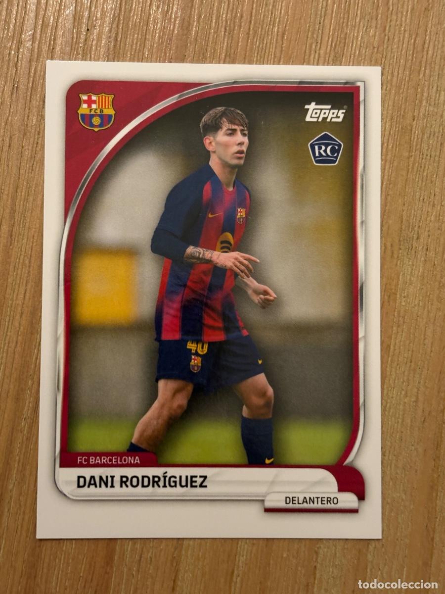 Cromos de F&uacute;tbol: 19. DANI RODR&Iacute;GUEZ ROOKIE CARD Insert Topps Collector Tin FC Barcelona 2026