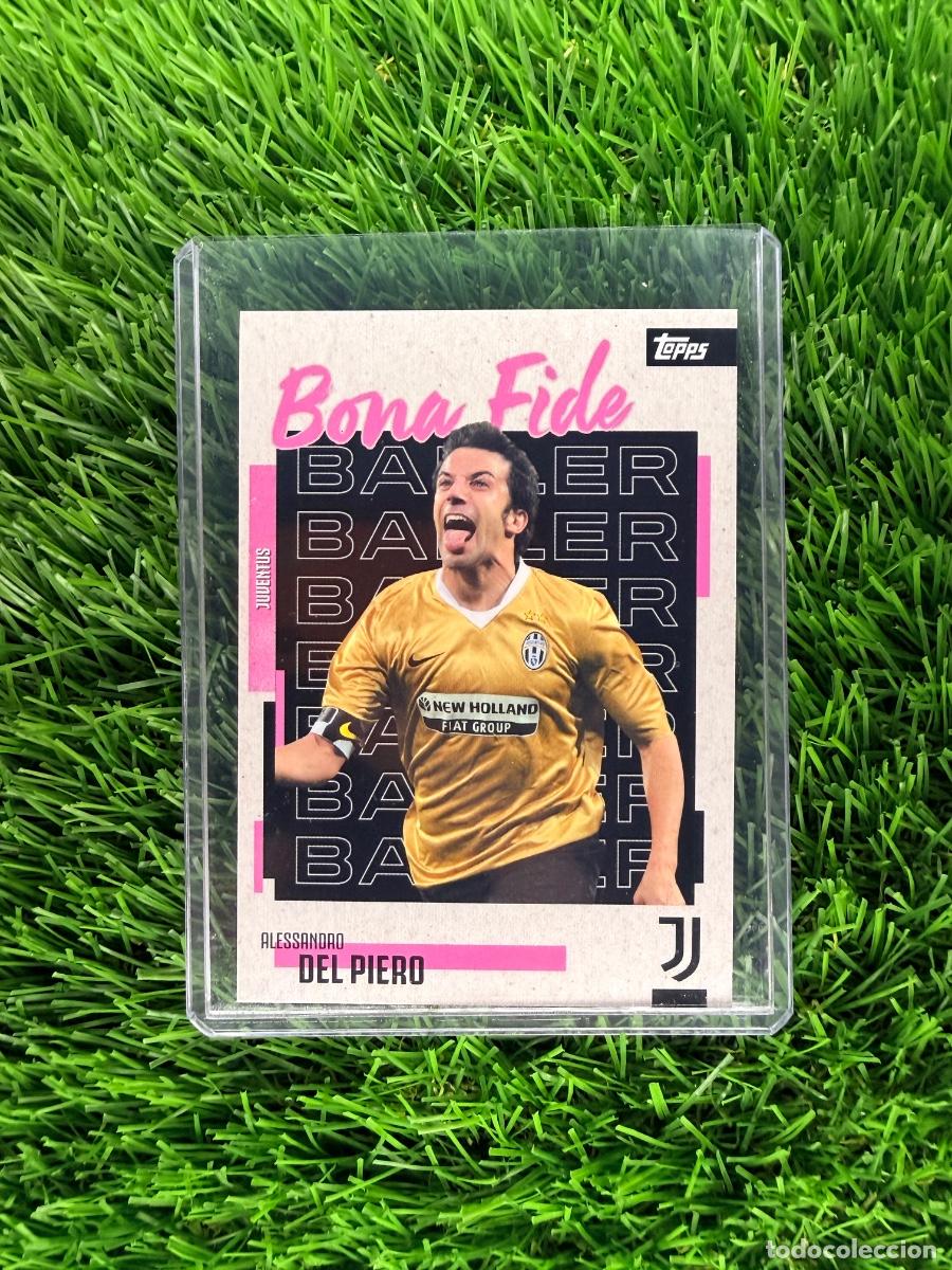 Cromos de F&uacute;tbol: N&ordm; 25 Alessandro del Piero Bonafide Baller Topps Juventus Team Set 25 26