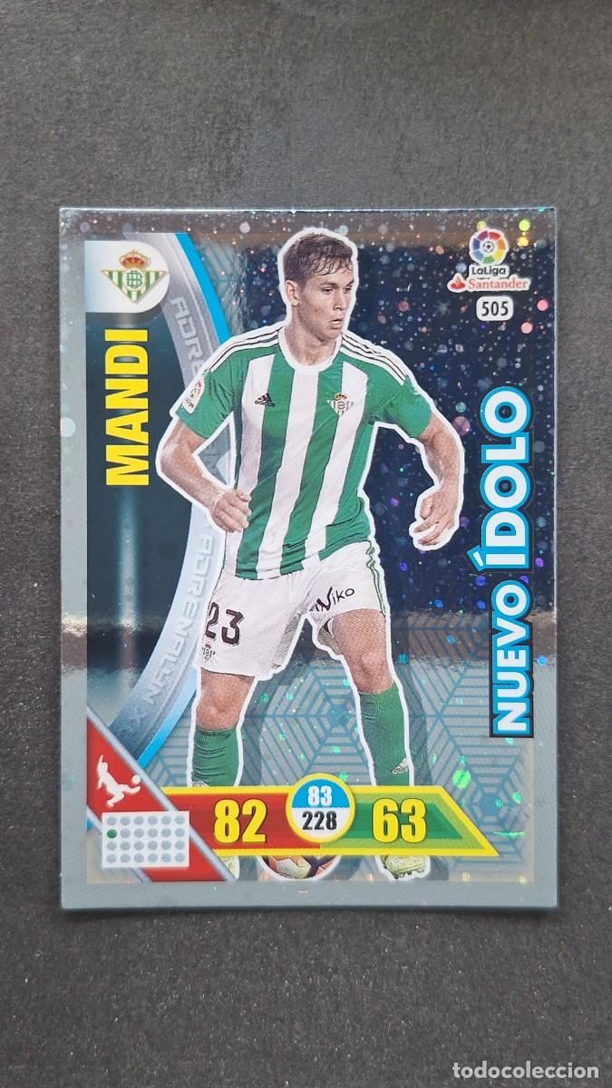 Cromos de F&uacute;tbol: L1 MANDI REAL BETIS BALOMPIE 505 NUEVO IDOLO PANINI ADRENALYN XL LIGA 2016/17 16 17