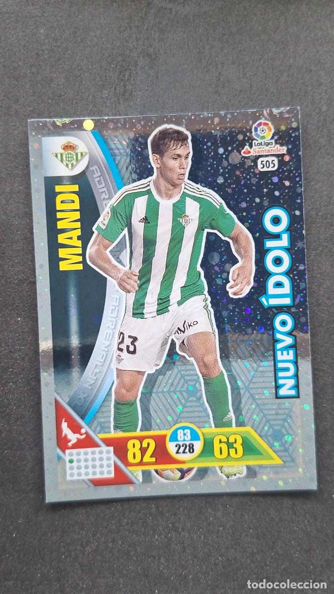 Cromos de F&uacute;tbol: L1 MANDI REAL BETIS BALOMPIE 505 NUEVO IDOLO PANINI ADRENALYN XL LIGA 2016/17 16 17