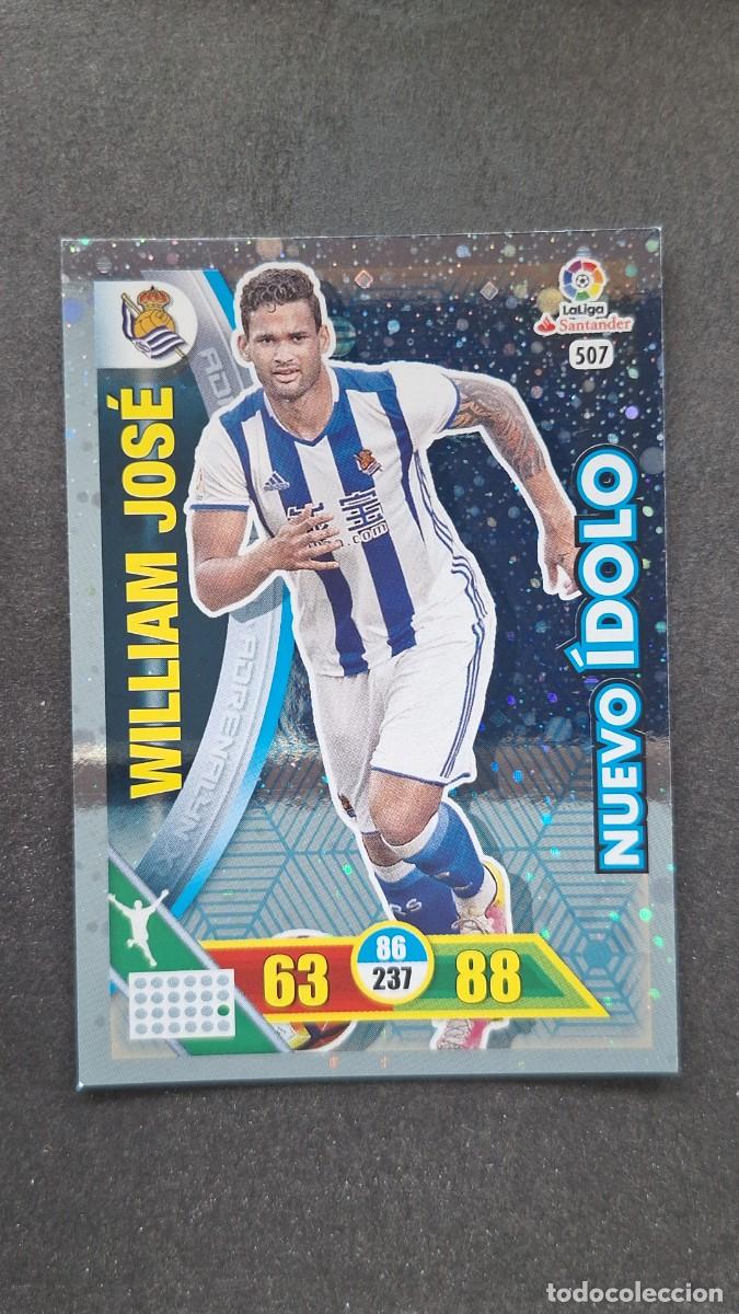 Cromos de F&uacute;tbol: L1 WILLIAM JOSE REAL SOCIEDAD 507 NUEVO IDOLO PANINI ADRENALYN XL LIGA 2016/17 16 17