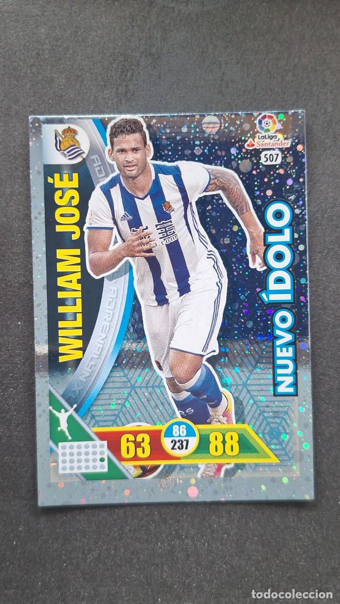 Cromos de F&uacute;tbol: L1 WILLIAM JOSE REAL SOCIEDAD 507 NUEVO IDOLO PANINI ADRENALYN XL LIGA 2016/17 16 17