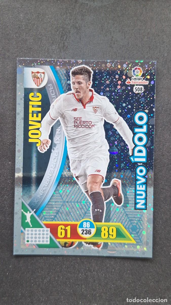 Cromos de F&uacute;tbol: L1 JOVETIC SEVILLA F. C. 508 NUEVO IDOLO PANINI ADRENALYN XL LIGA 2016/17 16 17