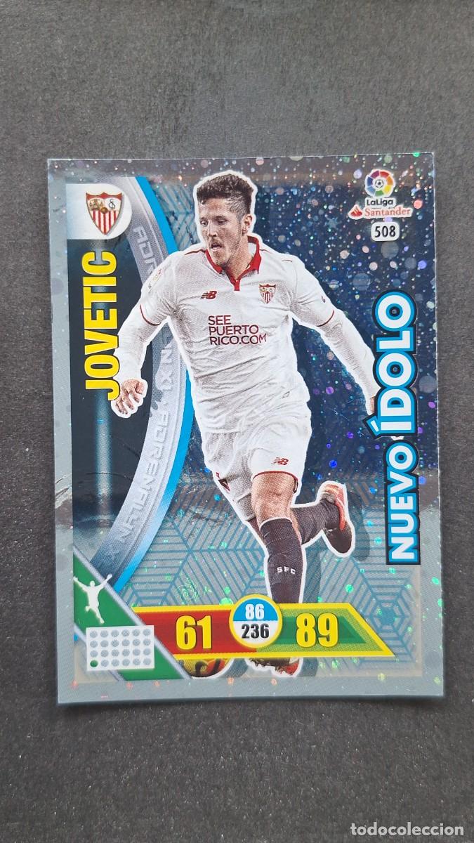 Cromos de F&uacute;tbol: L1 JOVETIC SEVILLA F. C. 508 NUEVO IDOLO PANINI ADRENALYN XL LIGA 2016/17 16 17