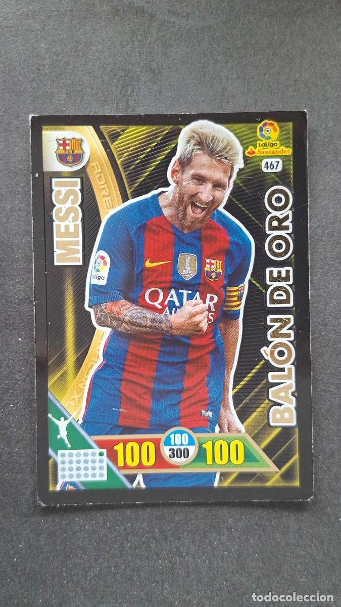 Cromos de Futebol: L1 MESSI F. C. BARCELONA 467 BALON DE ORO PANINI ADRENALYN XL LIGA 2016/17 16 17