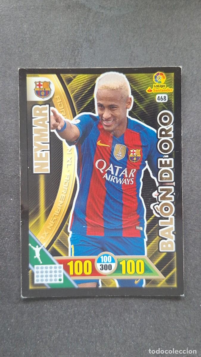 Cromos de Futebol: L1 NEYMAR F. C. BARCELONA 468 BALON DE ORO PANINI ADRENALYN XL LIGA 2016/17 16 17