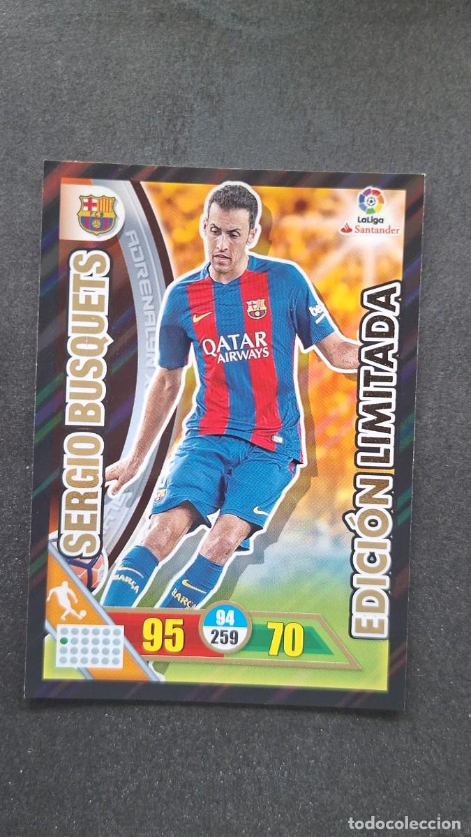 Cromos de F&uacute;tbol: L1 SERGIO BUSQUETS F. C. BARCELONA EDICION LIMITADA PANINI ADRENALYN XL LIGA 2016/17 16 17
