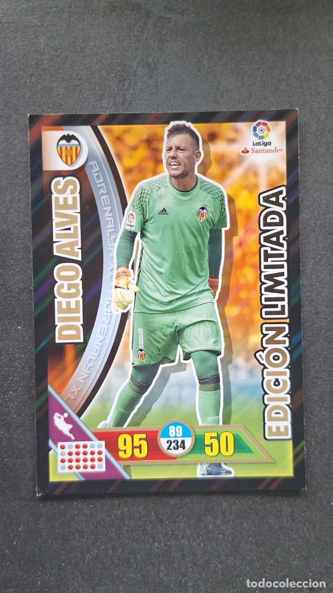 Cromos de F&uacute;tbol: L1 DIEGO ALVES VALENCIA C. F. EDICION LIMITADA PANINI ADRENALYN XL LIGA 2016/17 16 17