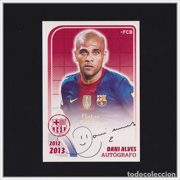 Figurine di Calcio: COLECCI&Oacute;N OFICIAL BARCELONA 2012 2013 12 13 PANINI DANI ALVES AUTOGRAFO 44 ALBUM LIGA BAR&Ccedil;A