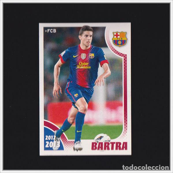 Cromos de F&uacute;tbol: COLECCI&Oacute;N OFICIAL BARCELONA 2012 2013 12 13 PANINI BARTRA 75 ALBUM LIGA BAR&Ccedil;A F&Uacute;TBOL