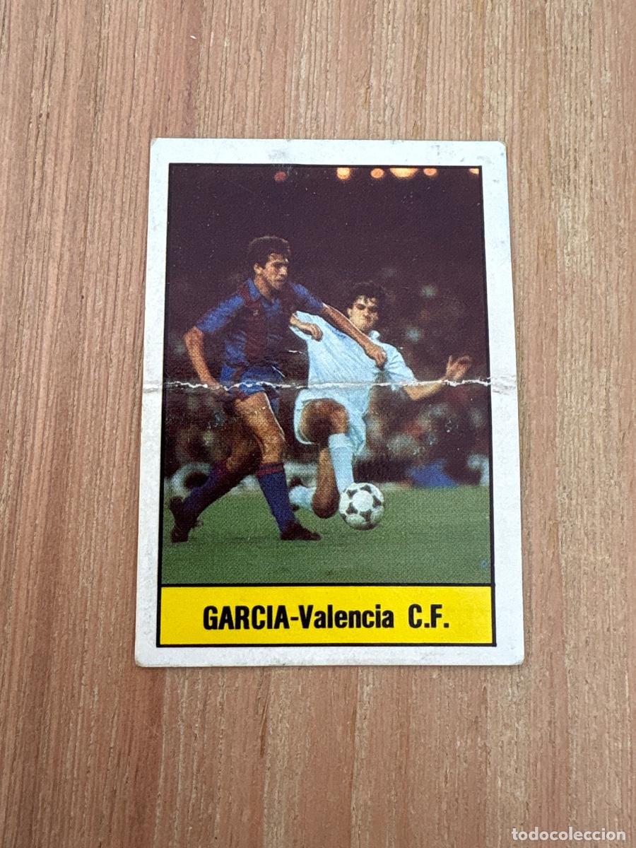 Cromos de F&uacute;tbol: 19. CROMO SIN PEGAR VALENCIA GARCIA EDITORIAL LISEL 85-86 1985-86 N 269
