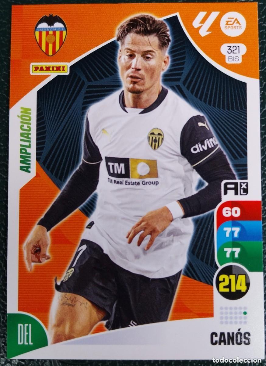 Cromos de F&uacute;tbol: 321 BIS CANOS VALENCIA CF AMPLIACION FICHAS ALBUM ADRENALYN XL 2024 2025 24 25