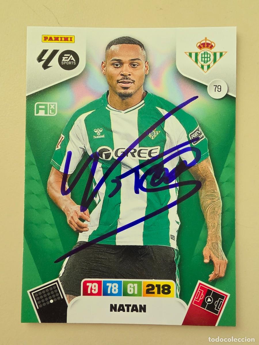 Cromos de F&uacute;tbol: Cromo firmado de Natan con aut&oacute;grafo, Real Betis