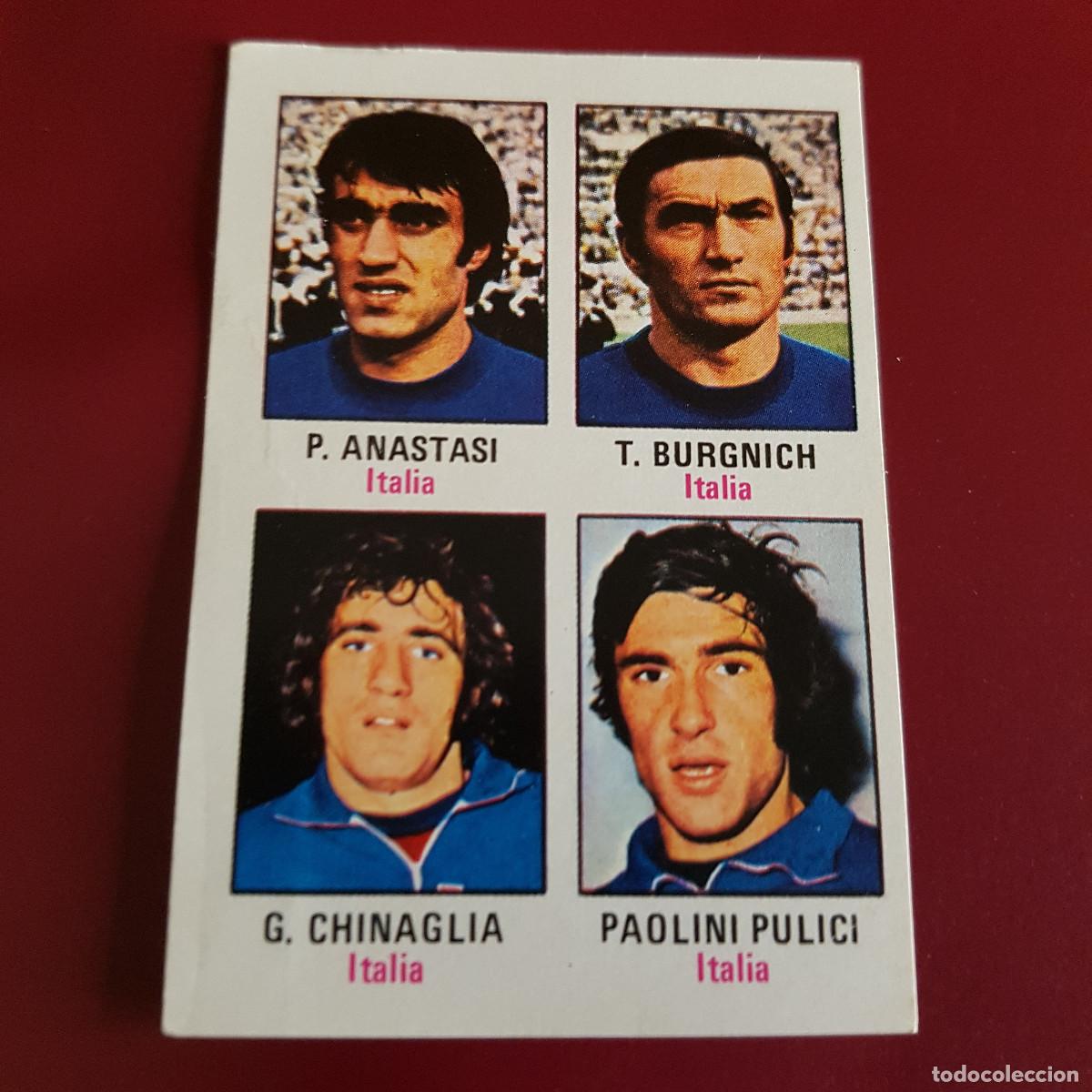 Cromos de F&uacute;tbol: FHER - MUNICH 74 - 1974 - ITALIA - ANASTASI - BURONICH - CHINABLIA -PAOLINI PULICI 77 - NUNCA PEGADO
