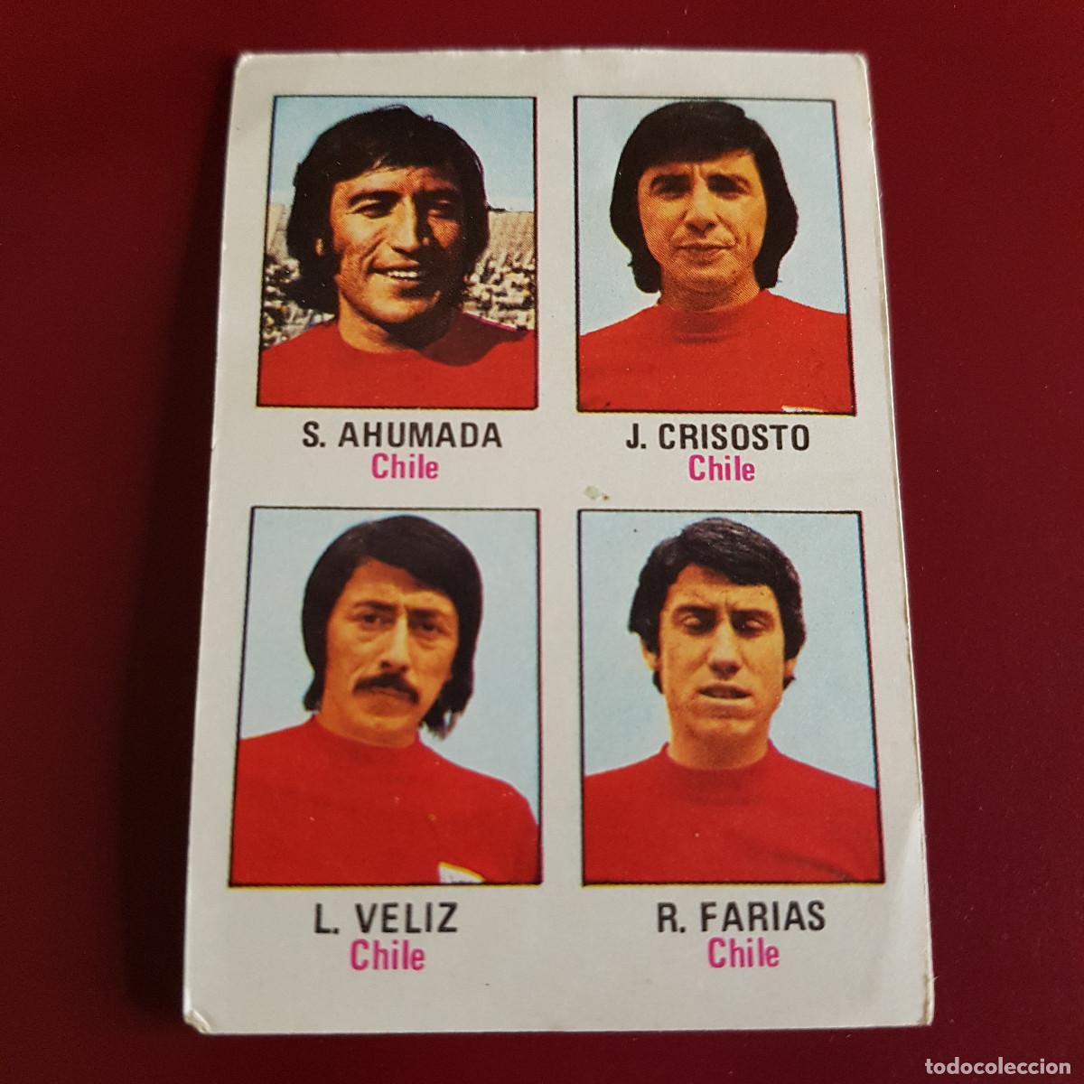 Cromos de F&uacute;tbol: FHER - MUNICH 74 - 1974 - CHILE - AHUMADA - CRISOSTO - VELIZ - FARIAS 50 - NUNCA PEGADO