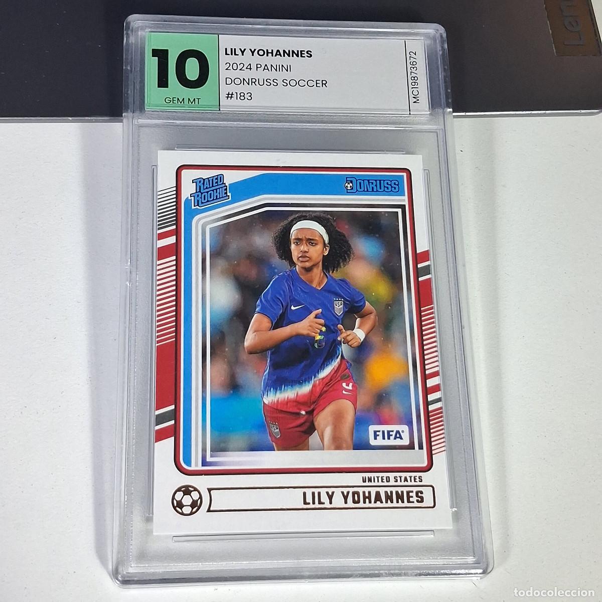Cromos de F&uacute;tbol: 183 LILY YOHANNES 2023-24 PANINI DONRUSS SOCCER RATED ROOKIE &ndash; GRADUADA GEM MT 10