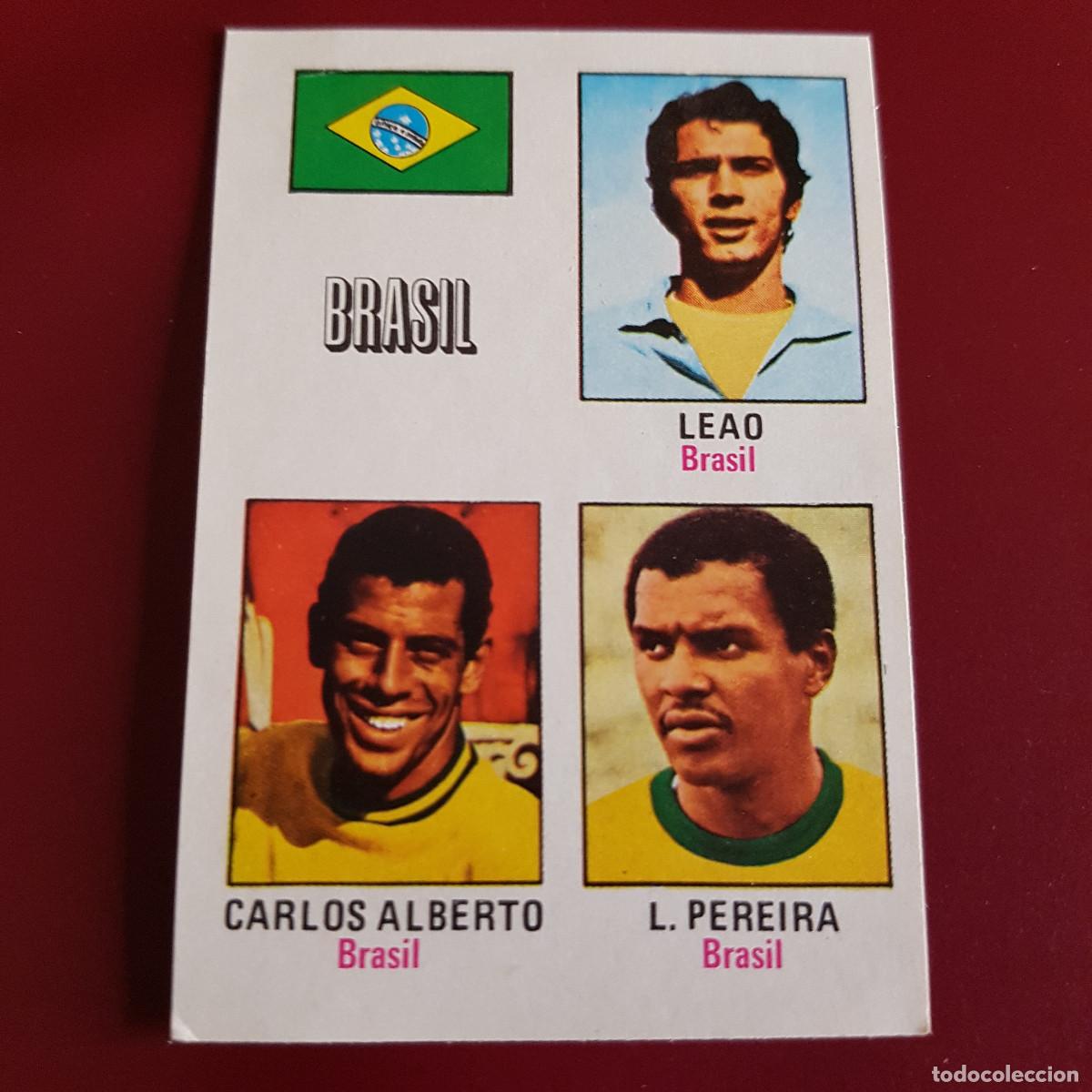 Cromos de F&uacute;tbol: FHER - MUNICH 74 - 1974 - BRASIL - LEAO - CARLOS ALBERTO - L. PEREIRA 43 - NUNCA PEGADO