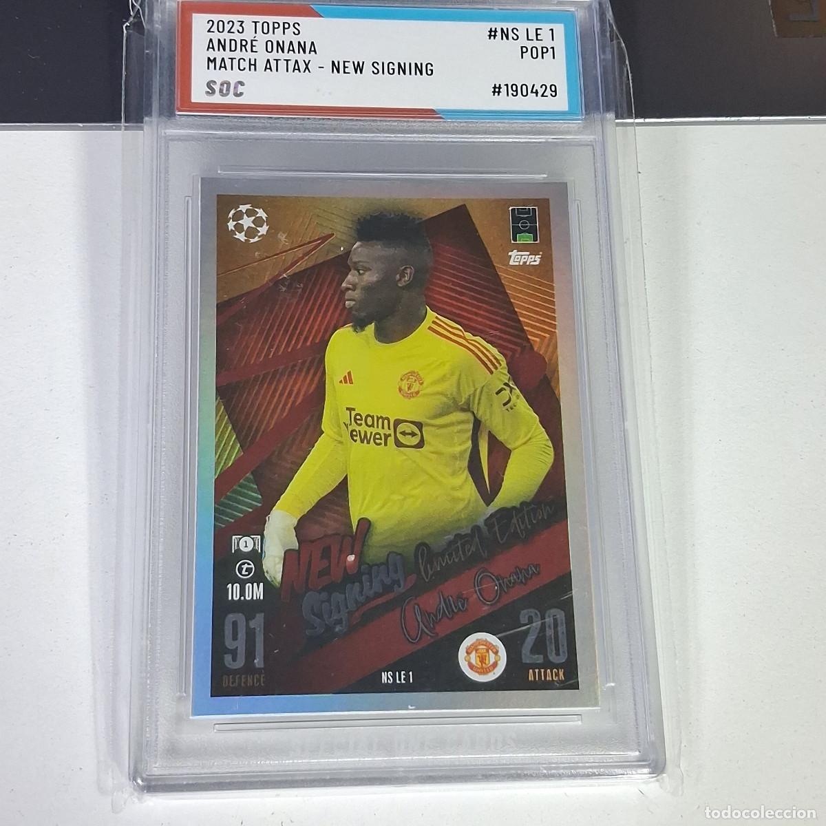 Cromos de F&uacute;tbol: NS LE 1 ANDR&Eacute; ONANA &ndash; 2023-24 TOPPS MATCH ATTAX NEW SIGNING &ndash; GRADUADA SOC POP 1