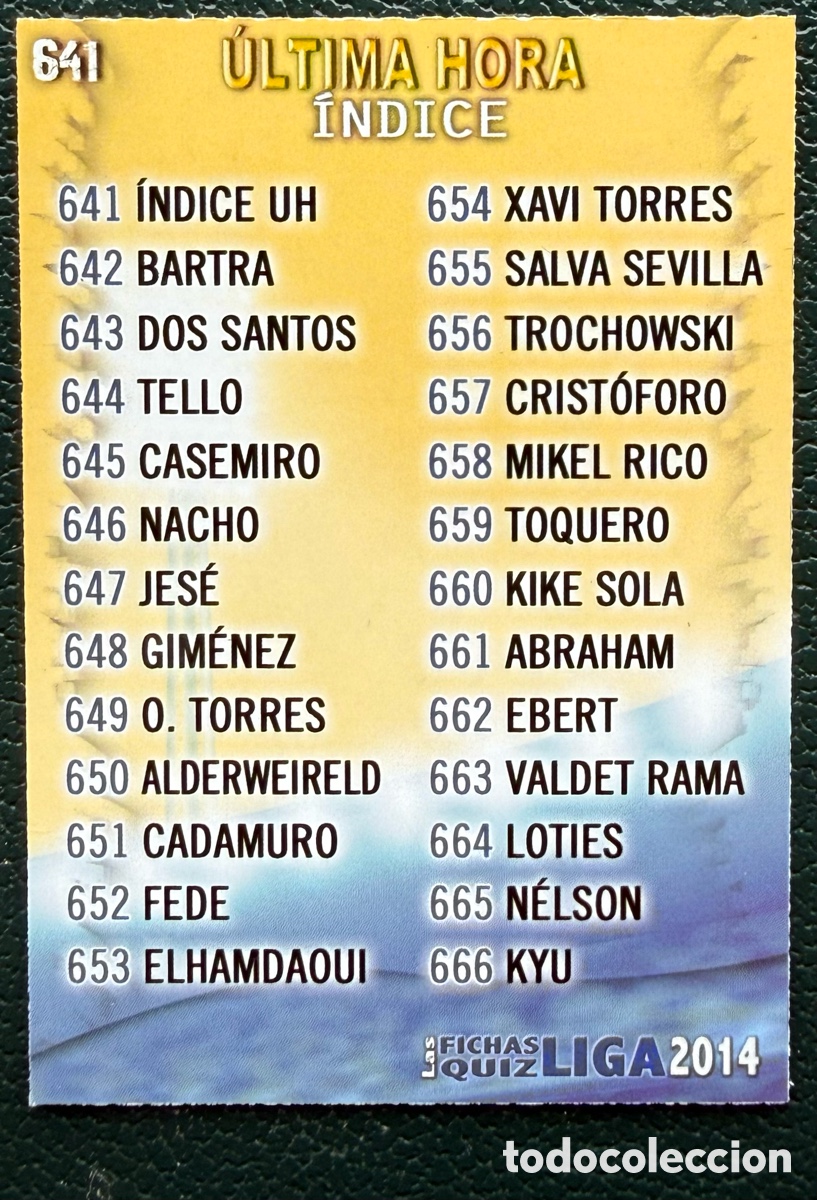 Cromos de F&uacute;tbol: 641 INDICE UH ULTIMA HORA FICHAS ALBUM MUNDICROMO 2013 2014 13 14