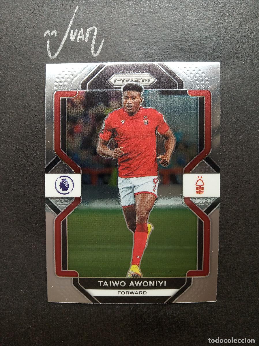 Cromos de F&uacute;tbol: N&ordm; 142 TAIWO AWONIYI NOTTINGHAM FOREST ⚽ PANINI &reg; PRIZM PREMIER LEAGUE 2022 2023 22 23 NUEVO