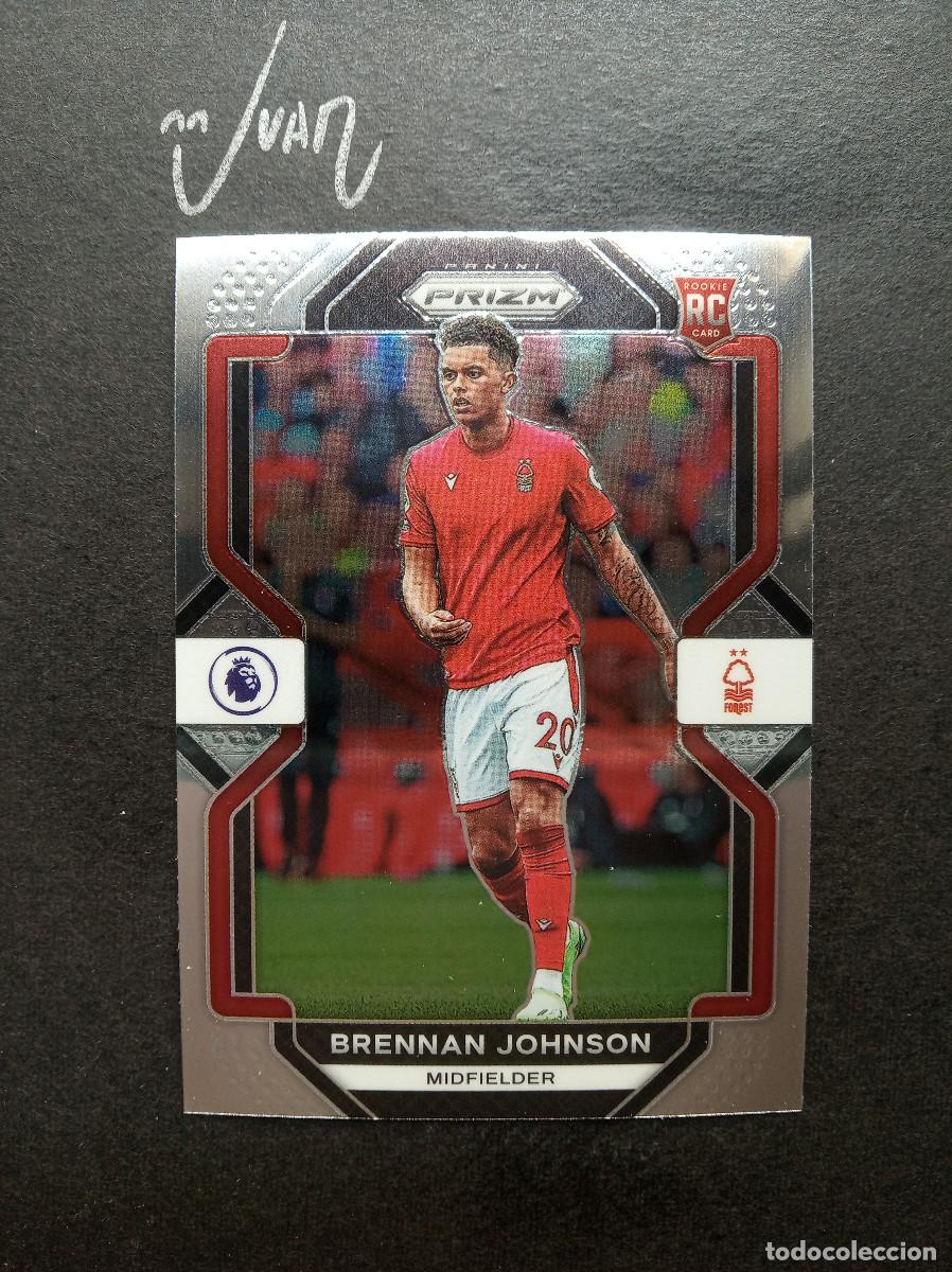 Cromos de F&uacute;tbol: N&ordm; 147 ROOKIE BRENNAN JOHNSON NOTTINGHAM FOREST ⚽ PANINI &reg; PRIZM PREMIER 2022 2023 22 23 NUEVO