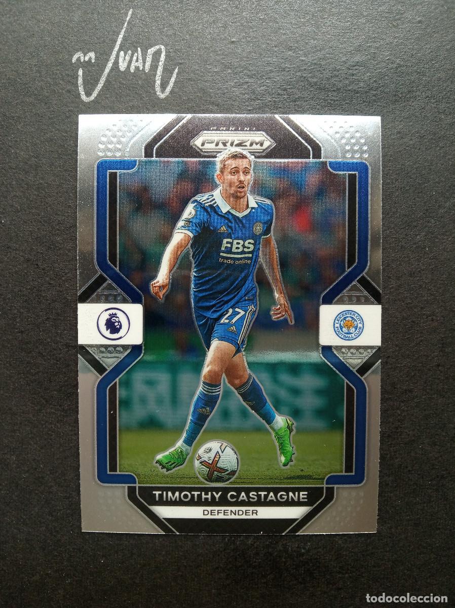 Cromos de F&uacute;tbol: N&ordm; 101 TIMOTHY CASTAGNE LEICESTER CITY BELGICA ⚽ PANINI &reg; PRIZM PREMIER LEAGUE 2022 2023 22 23 NUEVO