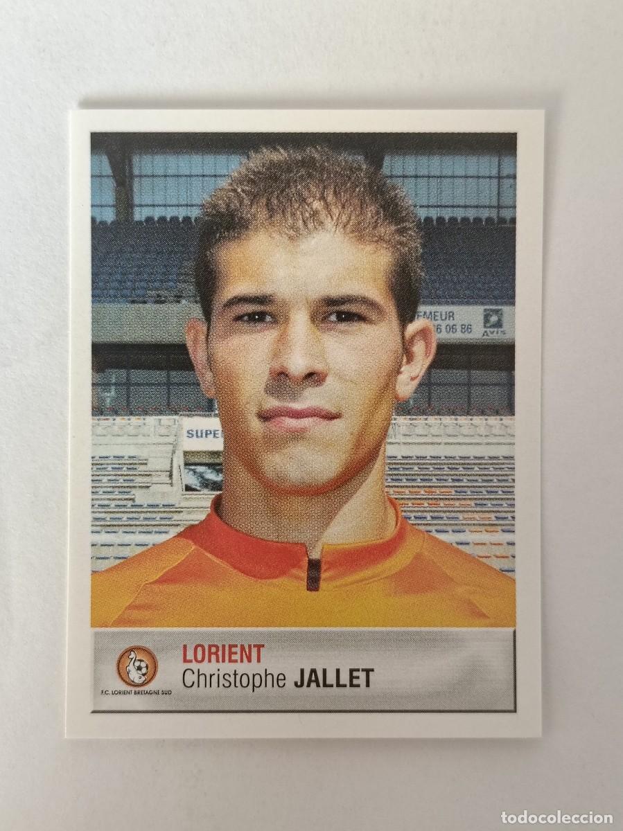 Cromos de F&uacute;tbol: #154 CHRISTOPHE JALLET (LORIENT) LIGUE 1 FOOT 2007 PANINI